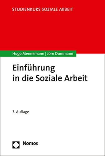 Einführung in die Soziale Arbeit (Studienkurs Soziale Arbeit, Band 3) - Mennemann, Hugo, Dummann, Jörn