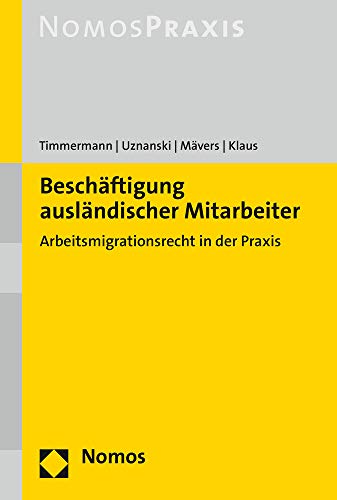 9783848762880: Beschaftigung Auslandischer Mitarbeiter: Arbeitsmigrationsrecht in Der Praxis