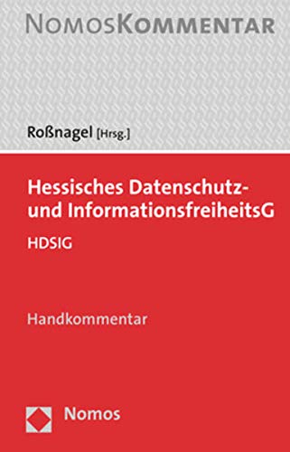 Stock image for Hessisches Datenschutz- Und Informationsfreiheitsgesetz: Hdsig for sale by Revaluation Books