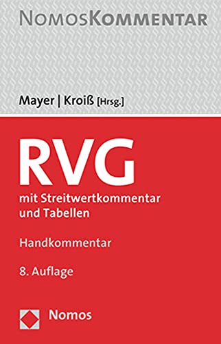 9783848768530: Rechtsanwaltsvergutungsgesetz: Mit Streitwertkommentar Und Tabellen (German Edition)