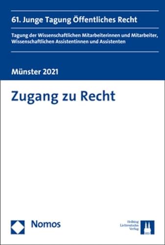 9783848770557: Zugang Zu Recht: 61. Junge Tagung Offentliches Recht (German Edition)