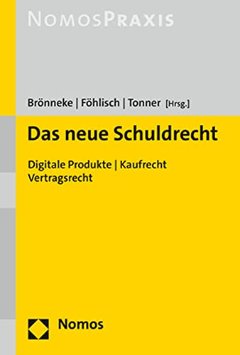 Stock image for Das neue Schuldrecht: Digitale Produkte | Kaufrecht | Vertragsrecht for sale by medimops