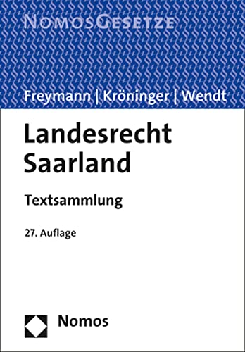 9783848772124: Landesrecht Saarland: Textsammlung - Rechtsstand: 15. Juli 2021