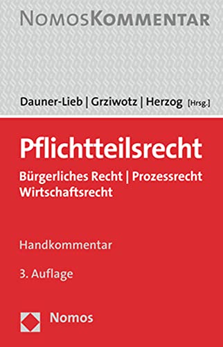 Imagen de archivo de Pflichtteilsrecht: Burgerliches Recht - Prozessrecht - Wirtschaftsrecht a la venta por Chiron Media