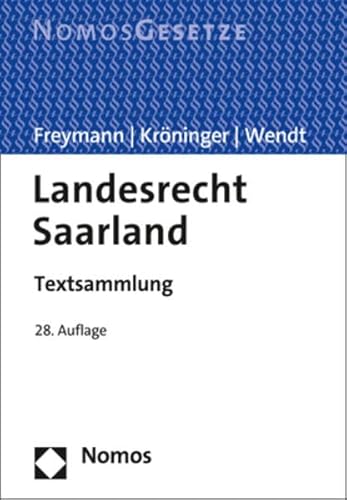 Stock image for Landesrecht Saarland: Textsammlung - Rechtsstand: 1. August 2022 for sale by medimops