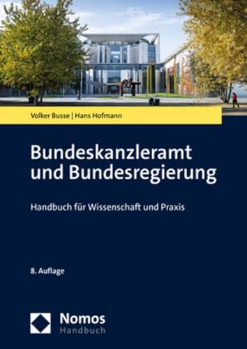 Stock image for Bundeskanzleramt und Bundesregierung -Language: german for sale by GreatBookPrices