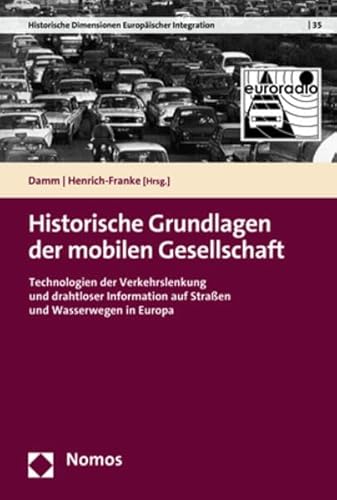 Stock image for Historische Grundlagen der mobilen Gesellschaft for sale by GreatBookPrices