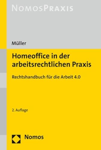 9783848776320: Homeoffice in Der Arbeitsrechtlichen Praxis: Rechtshandbuch Fur Die Arbeit 4.0 (German Edition)