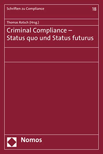 Stock image for Criminal Compliance - Status Quo Und Status Futurus for sale by Blackwell's