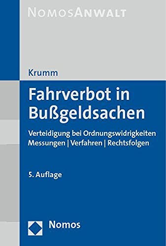 Stock image for Fahrverbot in Bussgeldsachen: Verteidigung Bei Ordnungswidrigkeiten / Messungen / Verfahren / Rechtsfolgen for sale by Chiron Media