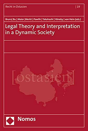 Imagen de archivo de Legal Theory and Interpretation in a Dynamic Society a la venta por ISD LLC