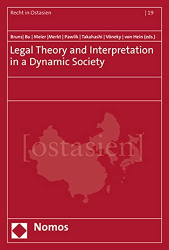 Stock image for Legal Theory and Interpretation in a Dynamic Society for sale by ISD LLC