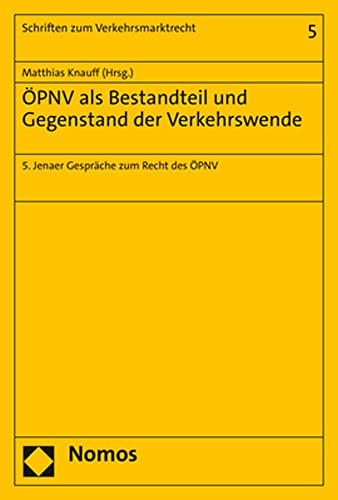 9783848781638: Opnv ALS Bestandteil Und Gegenstand Der Verkehrswende: 5. Jenaer Gesprache Zum Recht Des Opnv
