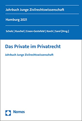 Stock image for Das Private im Privatrecht: Jahrbuch Junge Zivilrechtswissenschaft for sale by medimops