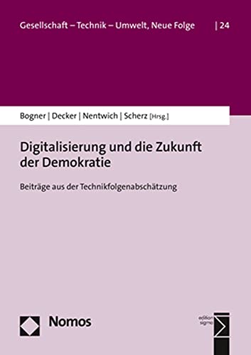 9783848785315: Digitalisierung und die Zukunft der Demokratie: Beitrge aus der Technikfolgenabschtzung (Gesellschaft - Technik - Umwelt, 24)