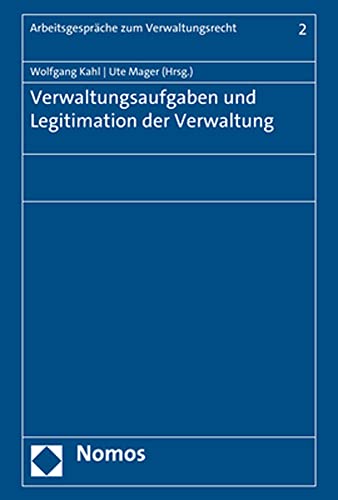 Stock image for Verwaltungsaufgaben Und Legitimation Der Verwaltung for sale by Revaluation Books