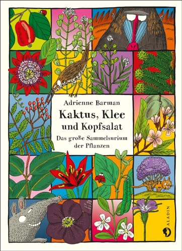 Stock image for Kaktus, Klee und Kopfsalat: Das groe Sammelsurium der Pflanzen for sale by medimops