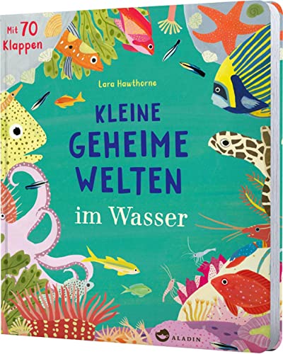 Beispielbild fr Kleine geheime Welten im Wasser: Mit ber 70 Klappen fr junge Natur-Forscher*innen zum Verkauf von medimops