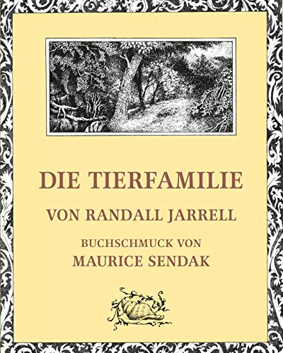 Stock image for Die Tierfamilie Randall Jarrell. Buchschmuck von Maurice Sendak. Aus dem Engl. von Henning Ahrens for sale by Elops e.V. Offene Hnde