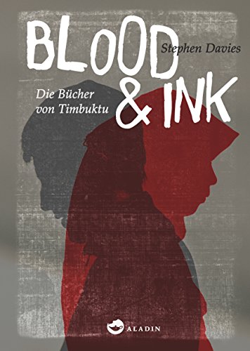 Beispielbild fr Blood & Ink: Die Bcher von Timbuktu zum Verkauf von medimops