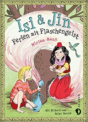 Beispielbild fr Isi & Jin. Ferien mit Flaschengeist zum Verkauf von medimops