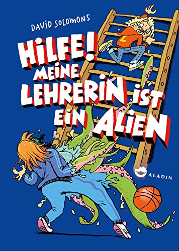 Beispielbild fr Hilfe! Meine Lehrerin ist ein Alien zum Verkauf von medimops