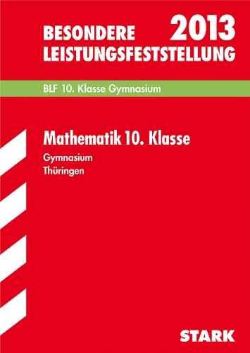 Beispielbild fr Besondere Leistungsfeststellung Gymnasium Thringen / Mathematik 10. Klasse BLF 2013 zum Verkauf von rebuy recommerce GmbH