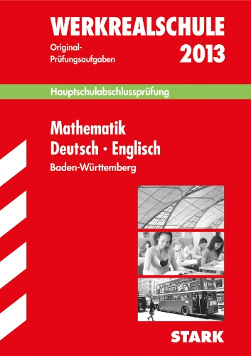 9783849002015: Abschluss-Prfungsaufgaben Hauptschule Baden-Wrttemberg / Sammelband Mathematik  Deutsch  Englisch 2012: Mit den Original-Prfungsaufgaben Jahrgnge 2007-2011 ohne Lsungen.