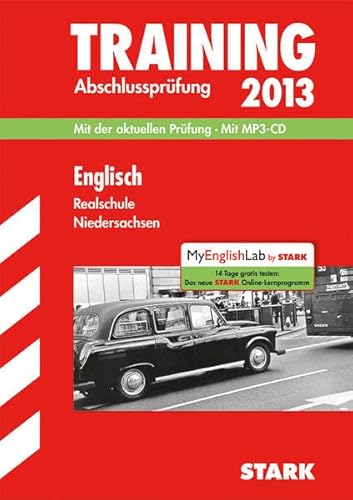 Training Abschlussprüfung Realschule Niedersachsen / Englisch mit MP3-CD 2013: Mit der aktuellen Prüfung. - Jenkinson, Paul, Bendrich, Birte