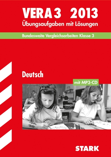 9783849002503: Vergleichsarbeiten Grundschule / Deutsch - VERA 3 mit MP3-CD 2013: Bundesweite Vergleichsarbeiten Klasse 3. bungsaufgaben mit Lsungen