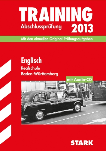 Training Abschlussprüfung Realschule Baden-Württemberg / Englisch mit Audio-CD 2013: Mit den aktuellen Original-Prüfungsaufgaben - Düringer, Walter, Jenkinson, Paul