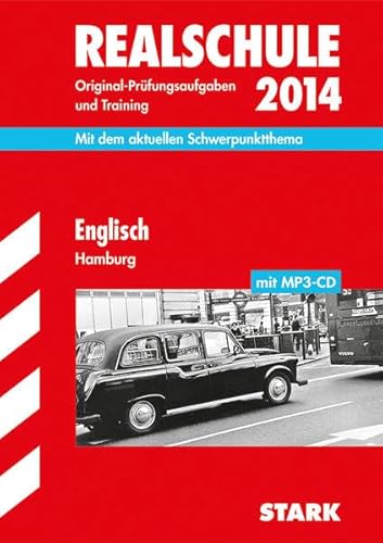 Beispielbild fr Abschluss-Prfungsaufgaben Realschule Hamburg / Englisch mit MP3-CD 2014: Mit dem aktuellen Schwerpunktthema. Original-Prfungsaufgaben und Training mit Lsungen. zum Verkauf von medimops