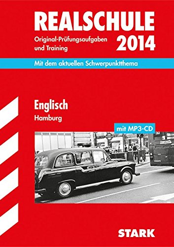 9783849004651: Abschluss-Prfungsaufgaben Realschule Hamburg / Englisch mit MP3-CD 2014: Mit dem aktuellen Schwerpunktthema. Original-Prfungsaufgaben und Training mit Lsungen.