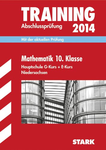 Beispielbild fr Training Abschlussprfung Hauptschule Niedersachsen / Mathematik 10. Klasse E+G-Kurs 2014: Mit der aktuellen Prfung. zum Verkauf von medimops