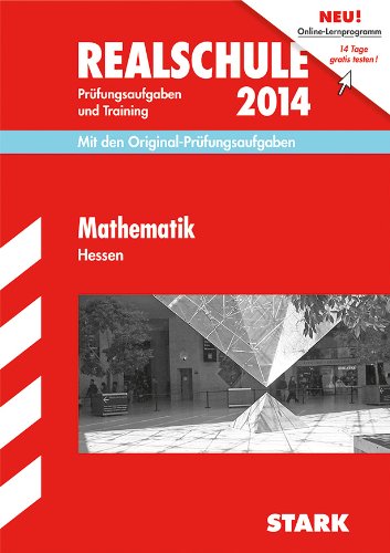 Beispielbild fr Abschluss-Prfungsaufgaben Realschule Hessen / Mathematik 2014: Mit den Original-Prfungsaufgaben 2007-2013 und Training. Ohne Lsungen.: Mit den Original-Prfungsaufgaben und Training. Ohne Lsungen zum Verkauf von medimops