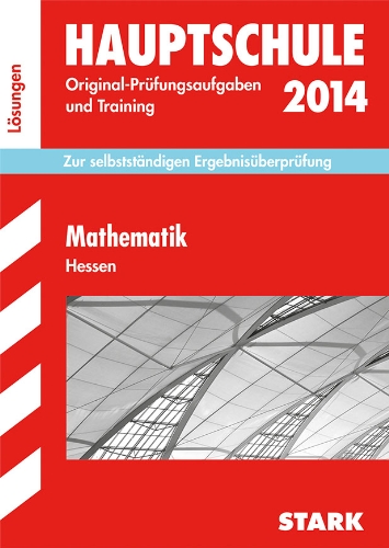 Beispielbild fr Abschluss-Prfungsaufgaben Mathematik 2014 Lsungen Hauptschule Hessen zum Verkauf von Buchpark