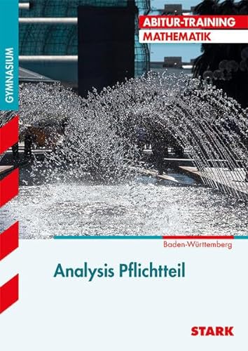 Abitur-Training Mathematik / Analysis Pflichtteil: Baden-Württemberg - Thissen, Manfred