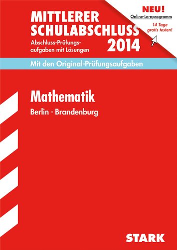 9783849007386: Mittlerer Schulabschluss Berlin / Mathematik 2014: Mit den Original-Prfungsaufgaben mit Lsungen.