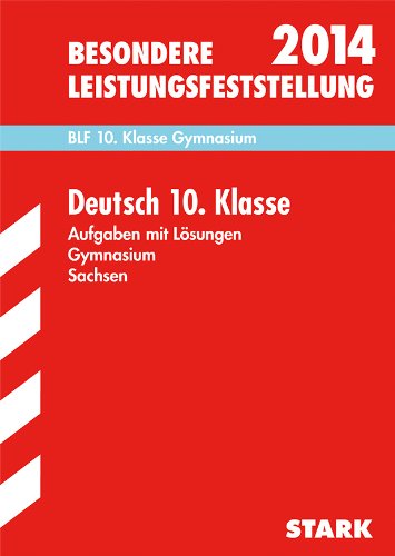 9783849007447: Besondere Leistungsfeststellung Deutsch 10. Klasse 2014 Gymnasium Sachsen: Aufgaben mit Lsungen