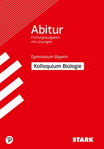 Stock image for Abitur-Prfungsaufgaben Biologie-Abitur Kolloquium Gymnasium Bayern. Mit Lsungen -Language: german for sale by GreatBookPrices