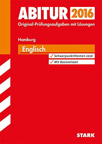 Abitur-Prüfungsaufgaben Gymnasium Hamburg / Englisch 2015: Mit Basiswissen zu den Schwerpunktthemen. Prüfungsaufgaben mit Lösungen - Neumeier, Rolf, Jacob, Rainer