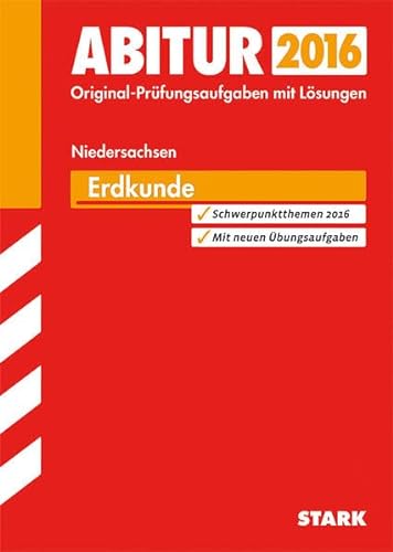 9783849010607: Abitur-Prfungsaufgaben Gymnasium Niedersachsen / Erdkunde 2015: Mit neuen bungsaufgaben. Prfungsaufgaben mit Lsungen.
