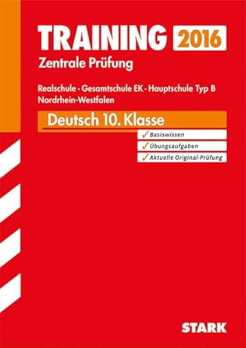 Beispielbild fr Training Abschlussprfung Realschule Nordrhein-Westfalen / Zentrale Prfung Deutsch 10. Klasse 2015: Mit der aktuellen Prfung. Realschule Gesamtschule EK Hauptschule Typ B. zum Verkauf von medimops