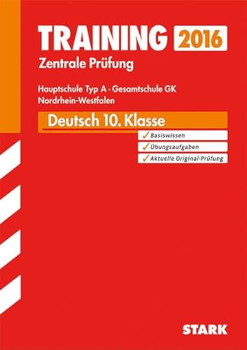 9783849010805: Training Abschlussprfung Hauptschule Nordrhein-Westfalen / Zentrale Prfung Deutsch 10. Klasse 2015: Mit der aktuellen Prfung; Hauptschule Typ A  Gesamtschule GK.