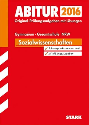 Beispielbild fr Abitur-Prfungsaufgaben Gymnasium/Gesamtschule NRW / Sozialwissenschaften Grund- und Leistungskurs 2015: Mit den Original-Prfungsaufgaben mit Lsungen zum Verkauf von medimops