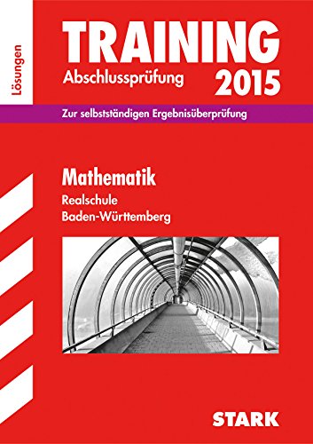 9783849011451: Training Abschlussprfung Realschule Baden-Wrttemberg / Lsungen zu Mathematik 2015: Zur selbststndigen Ergebnisberprfung