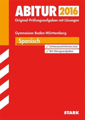 Stock image for Abitur-Prfungsaufgaben Gymnasium Baden-Wrttemberg. Mit Lsungen / Spanisch 2015: Mit Aufgaben zum neuen Abitur for sale by medimops