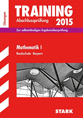 9783849011956: Training Abschlussprfung Realschule Bayern - Mathematik I Lsungen