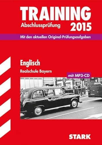 Training Abschlussprüfung Realschule Bayern / Englisch 2015 mit MP3-CD: Mit den aktuellen Original-Prüfungsaufgaben - Jenkinson, Paul, Huber, Konrad