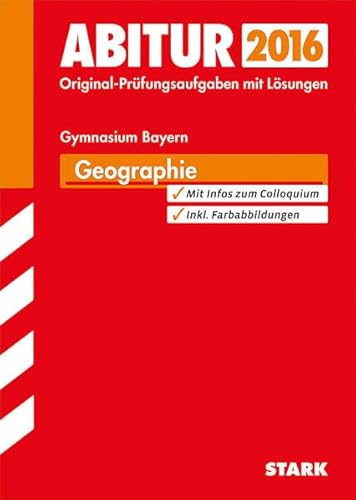 9783849012694: Abitur-Prfungsaufgaben Geographie 2015 Gymnasium Bayern. Mit Lsungen
